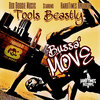 Tools Beastly - Bussa' Move (Explicit)