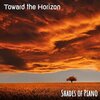 Shades of Piano - Toward the Horizon