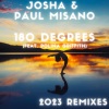 Josha、Paul Misano、DJ Soulstar、Polina Griffith《180 Degrees (DJ Soulstar 2023 Club Mix)》[MP3/LRC]