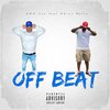 Chino Kelly、E.R.C. Lue - OFF BEAT (feat. E.R.C. Lue)(Explicit)