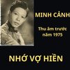 Hương Quế、Minh Cảnh - TÂN CỔ NHỚ VỢ HIỀN (feat. Minh Cảnh)