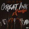 Mike Davis、Q Got’he、Cease - Great Ink Freestyle (Explicit)