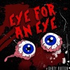 Dirty Rotten - Eye for an Eye (Explicit)