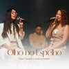 Tânia Tavares、Paula Schneider - Olho no Espelho