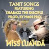 TaniT songs、Shabazz the Disciple - Miss Luanda