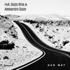 Huk、Gozzo Bros、Alessandro Gozzo - Our Way (Original Mix)