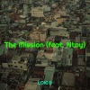 Loic-D、Ntoy《The Mission》[MP3/LRC]