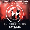 Kings Of Tomorrow、Lorenzo Mancillas、Amber Liekhus - SAVE ME (feat. Amber Liekhus)