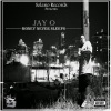 Jay O、Gillaman - Better Wayz (Explicit)