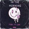 P4BS、Conti - IN THE MORNING (feat. Conti)