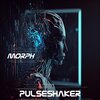 Pulseshaker - Morph