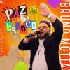 Bruno Motta - Paz Sem Branco (Ao Vivo)