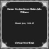 Kansas City Jazz Bennie Moten、John Williams - Elephant's Wobble