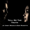 Andy Weeks、Ben Marotta - Tell Me the Truth
