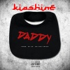 Kia Shine《Daddy (Explicit)》[MP3/LRC]