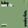 Luke Sentric - Snake Fists