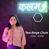 Kavita - Tere Barge Chore