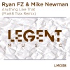 mike newman、Ryan FZ、Pixel8 Trax《Anything Like That (Pixel8 Trax Remix)》[MP3/LRC]