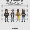 DJ Susan、Dirty Audio、Bobby Blakdout、Gucci Mane《Bands (DJ Susan Remix|Explicit)》[MP3/LRC]