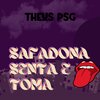 Dj Theus PSG - SAFADONA SENTA E TOMA - MC RAFA 22 (Dj Theus PSG|Explicit)
