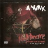 A-Wax - Nightmare Intro (Explicit)
