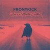 Frontkick - Love X a Molotov Cocktail