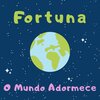 Fortuna Músicas para Crianças - O Mundo Adormece