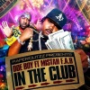 Doe Boy、Mistah F.A.B. - In The Club