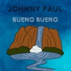 Johnny Paul《Bueno Bueno》[MP3/LRC]