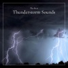 Thunderstorms、Thunderstorm、Thunderstorm Sound Bank《Thunderstruck and the Symphony of Storms》[MP3/LRC]