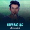 Võ Hoài Long、Anh Việt Thu - Hai Vì Sao Lạc