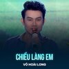 Võ Hoài Long、Trúc Phương - Chiều Làng Em