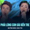 Quỳnh Như、Kha Thi、Phan Ni Tấn、Luân Hoán - Phải Lòng Con Gái Bến Tre