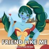 Lydia the Bard - Friend Like Me
