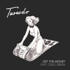 Tuxedo、CeeLo Green - Get The Money (feat. CeeLo Green)