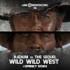 Radium、The Sequel - Wild Wild West