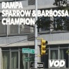 rampa、Sparrow & Barbossa - Champion