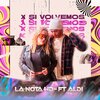 La Nota HD、Aldi - X Si Volvemos (Explicit)