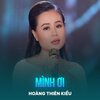 Hoàng Thiên Kiều、Minh Vy - Mình Ơi