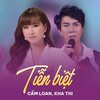 Cẩm Loan、Kha Thi、Tô Thanh Tùng - Tiễn Biệt