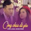 Cẩm Loan、Đoàn Minh、Giang Trường - Công Chúa Đã Yêu