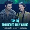 Phuong Cam Ngoc、Vo Minh Lam、Manh Quynh、Quách Ngọc Quân - Tân Cổ Tình Nghèo Thủy Chung