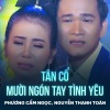 Nguyễn Thanh Toàn、Phuong Cam Ngoc、Quách Ngọc Quân - Tân Cổ Mười Ngón Tay Tình Yêu