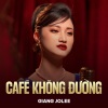 Giang Jolee、Jombie - Café Không Đường (Lofi)