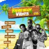 Dj 4kerty、Zlatan、Ichaba、Yetty Gold、Idowest《Summer  Vibes (Explicit)》[MP3/LRC]