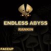 Rankin - Endless Abyss
