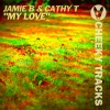 Jamie B、Cathy T - My Love (Radio Edit)