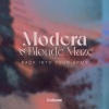 Modera、Blonde Maze - Back Into Your Arms