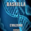 Rob Mhetu、Raskilla - Evolving