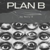 Jay Rally B - Plan B